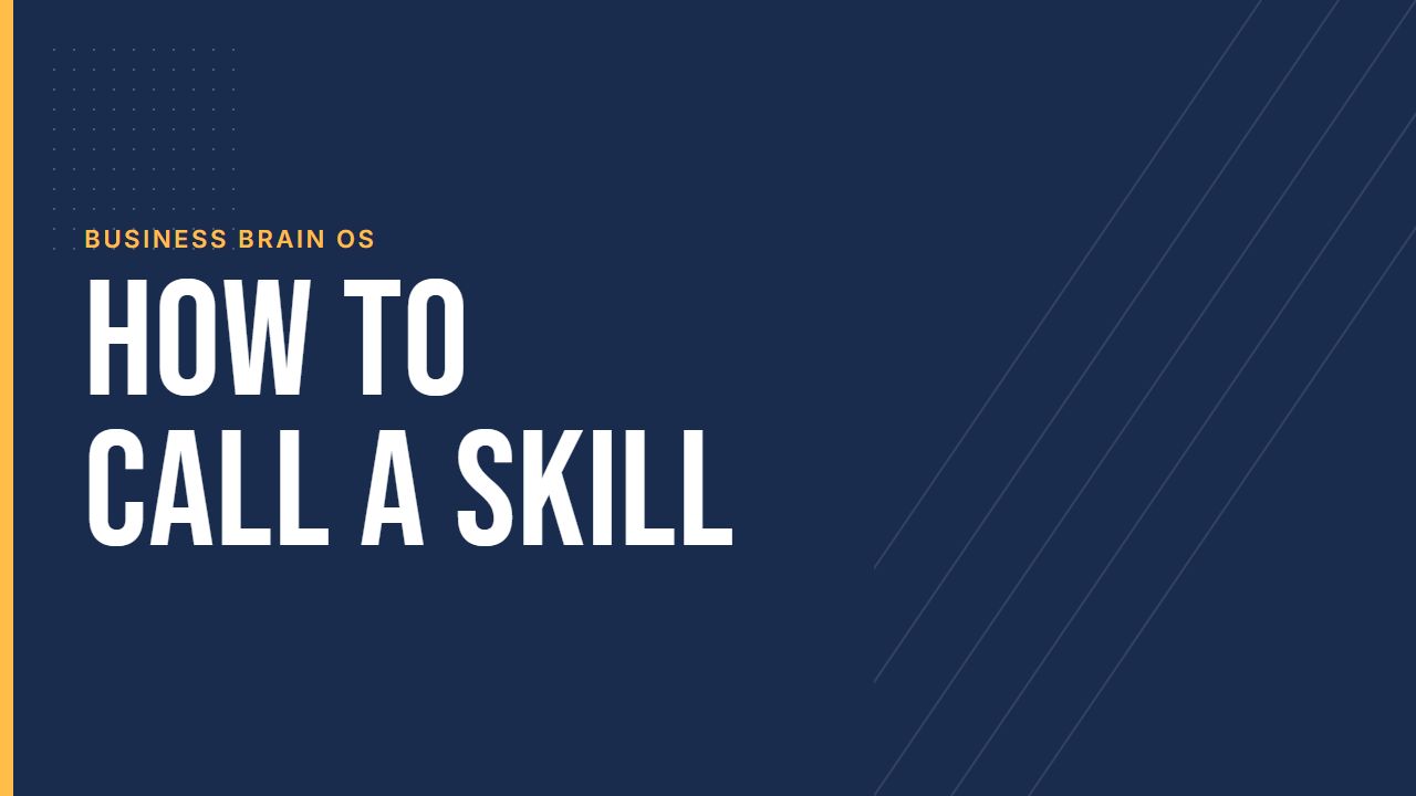 How to Call a Skill